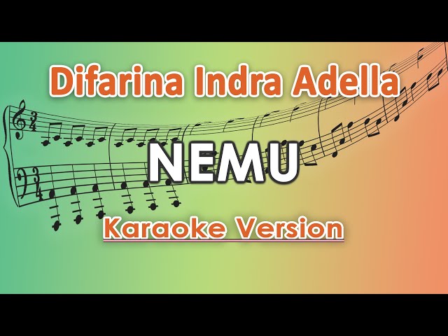 Difarina Indra Adella - Nemu (Karaoke Lirik Tanpa Vokal) by regis class=