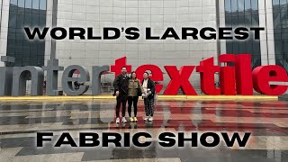 Shanghai Intertextile Fabric Show 2025 How to Source Fabrics for your Clothing Brand
