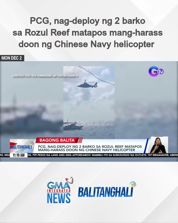 PCG, nag-deploy ng 2 barko sa Rozul Reef matapos mang-harass doon ng Chinese Navy... | Balitanghali