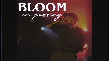 Bloom - In Passing (Official Music Video)