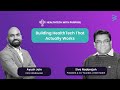 Building HealthTech That Actually Works