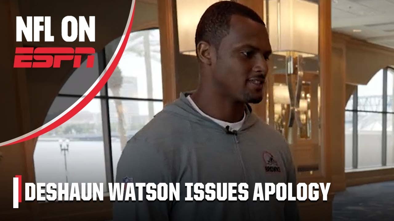 Cleveland Browns' Deshaun Watson, in interview, apologizes to 'all ...