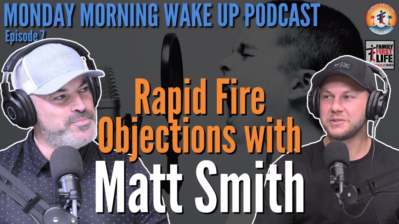 Matt Smith Rfs Rapid Fire Objection Handling with Guest Matt Smith - Monday Morning ...