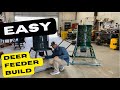 How to build a deer feeder Stand and fill