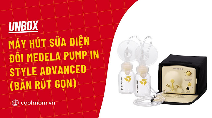 Medela pump in style advanced giá bao nhiêu năm 2024