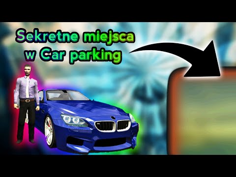 Sekretne miejsca w Car parking multiplayer/secret places in Car Parking multiplayer [OPIS]