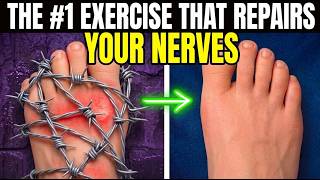 The ONLY 7 Exercises You Need to Relieve Neuropathy in the LEGS and FEET