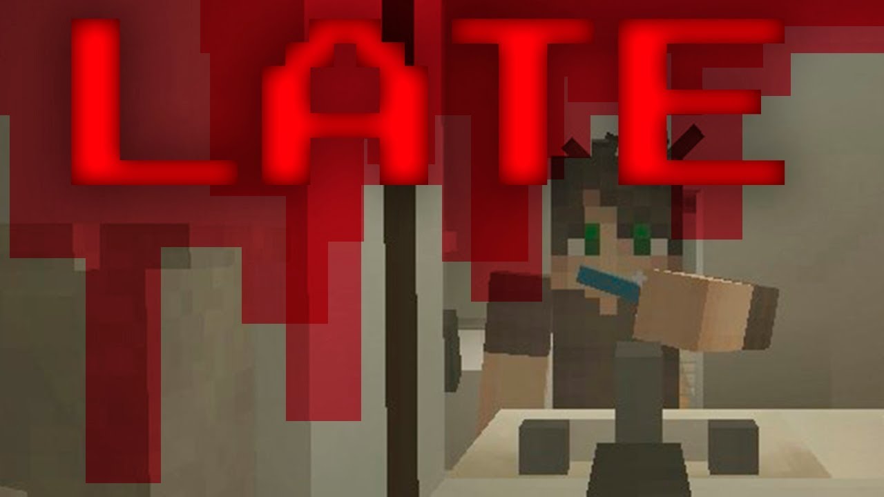 Late: A Minecraft Horror Map