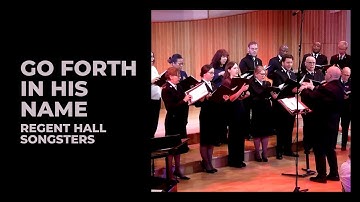 Go forth in his name Regent Hall Songsters