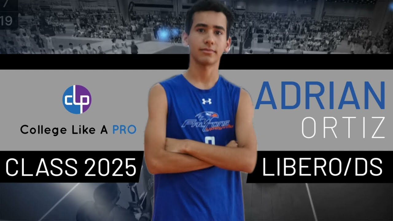 Class 2025 - Adrian Ortiz - Libero/ Defense Specialist
