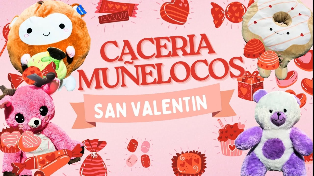 Caceria muñelocos san valentin Extreme amor y la amistad peluches gigantes claw machine @RicaWood 😼