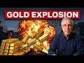 The Biggest GOLD EXPLOSION Is Coming (How We Know)