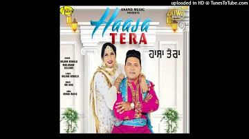 Haasa Tera - Balkar Ankhila  Manjinder Gulshan | New punjabi song 2022 |