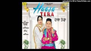 Haasa Tera - Balkar Ankhila  Manjinder Gulshan | New punjabi song 2022 |