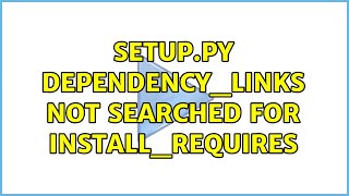 setup.py dependency_links not searched for install_requires