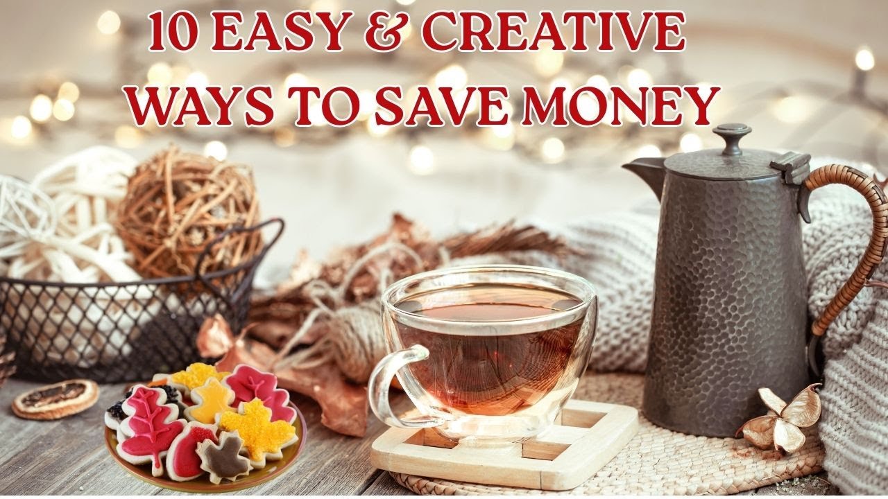 GETTING BACK TO TRADITION! 10 EASY & CREATIVE WAYS TO SAVE MONEY!  FRUGAL OLD FASHIONED LIVING!