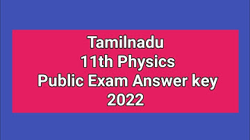 TN 11th physics public exam answer key 2022