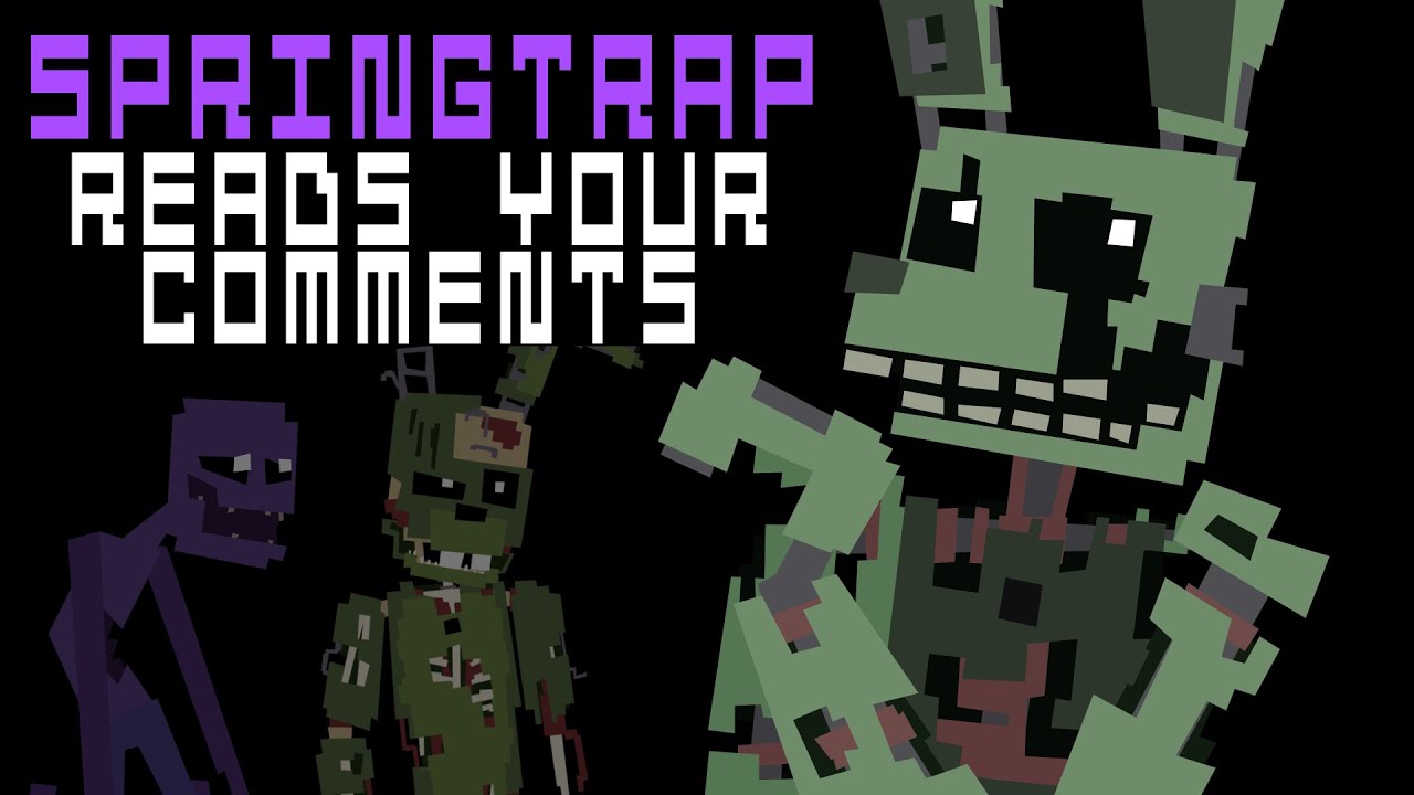 Springtrap Reads Your Comments - YouTube