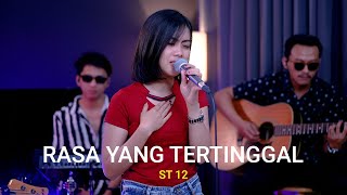 RASA YANG TERTINGGAL - ST 12 (COVER BY SASA TASIA FT. @3lelakitampan)