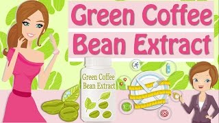 Green Coffee Bean Extract, Popular Weight Loss Supplements