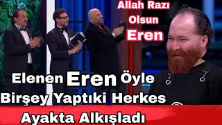 Masterchefte Elenen Eren Öyle Birşey Yaptıki Herkes Ayakta Alkışladı Allah Razı Olsun