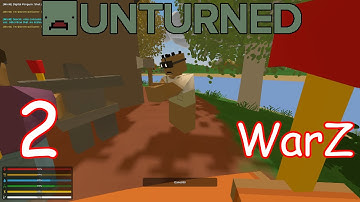 Unturned WarZ Server - Episode 2 - Seeking Refuge