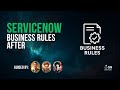 ServiceNow Expeditions #11 - Business Rules - After