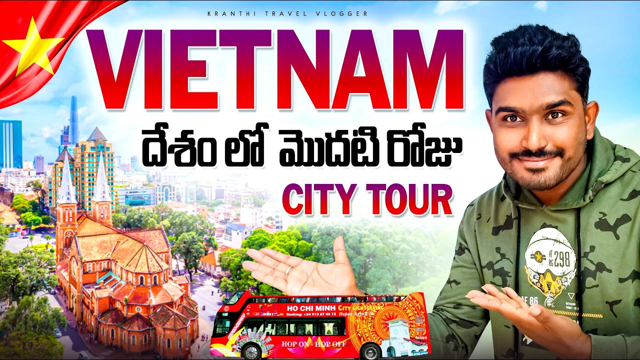 Ho Chi Minh City Tour 🇻🇳 || Vietnam Vlogs Telugu || Ho Chi Minh City Tourist Places