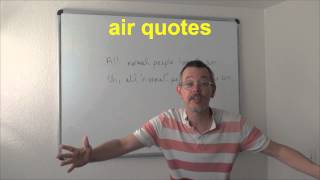 Learn English: Daily Easy English Expression 0536: air quotes