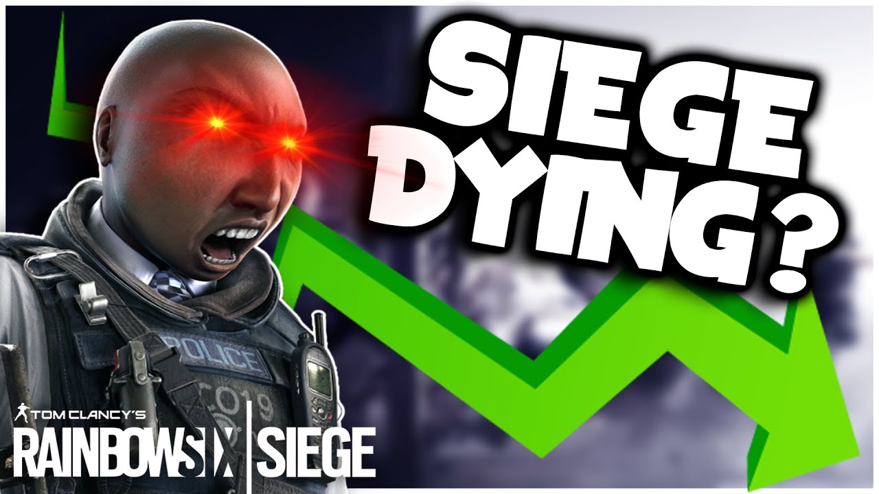 Is Rainbow Six Siege Dying? (2021) A Message To Those Who Left YouTube
