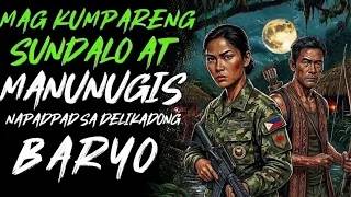 Full SUNDALO AT MANUNUGIS NAPADPAD SA DELIKADONG BARYO | KWENTONG ASWANG Update