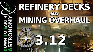 Mining Changes and Refinery Decks | Star Citizen  3 12