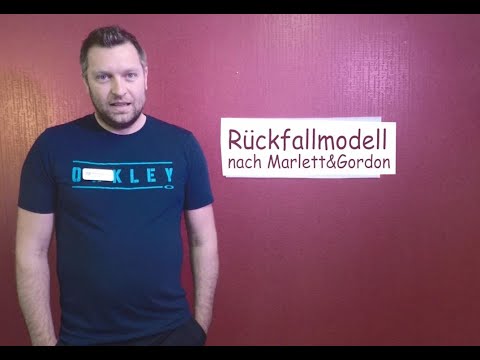 Das Rückfallmodell nach Marlett & Gordon - kurz und knapp erklärt von Max.