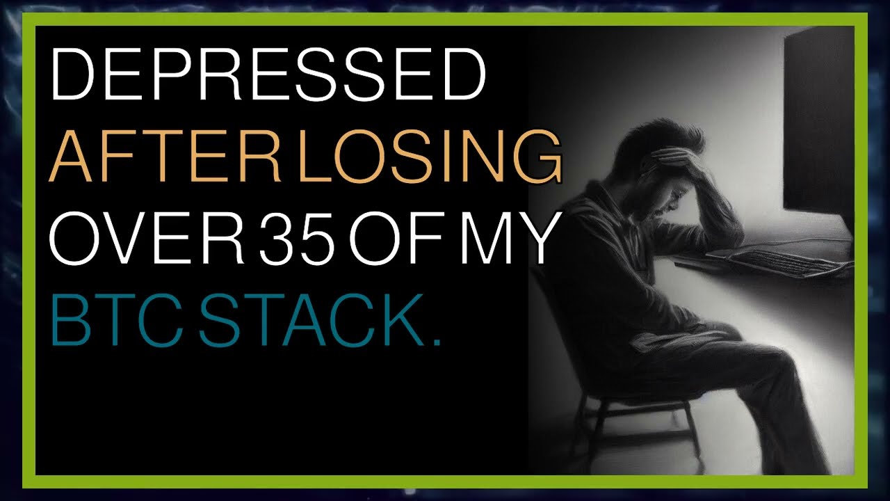 Crypto Investing Disaster | Depressed after losing over 35 of my BTC stack ?