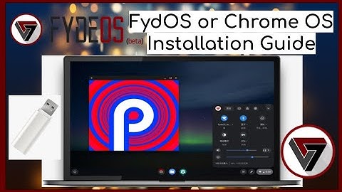 Chrome OS or FYDEOS with Android 9 Support for Laptop Complete Installation Guide | TechyTuber
