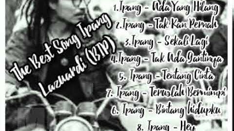 Lagu terbaik ipang Lazuardi (Bip)