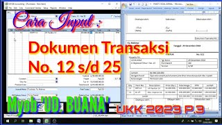 Myob UD. Buana || UKK 2023 P.3 || Cara Input Dokumen Transaksi No. 12 s/d 25 || Part. 4