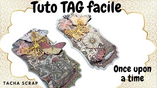 TUTO creation TAG Once Upon a time des idées déco diy diy scrapbooking tuto tutorial