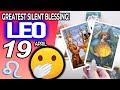 Leo  greatest silent blessing horoscope for today april 19 2024  leo tarot april 19 2024