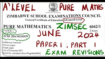 A level Pure Mathematics June 2024 Paper 1 Part 1 ZIMSEC @mathszoneafricanmotives  @mathwithlightone
