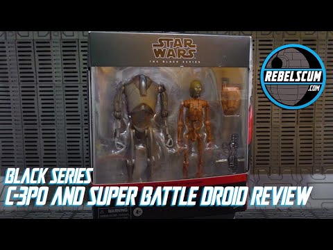 Star Wars Black Series C-3Po x Super Battle Droid Action Figure Review