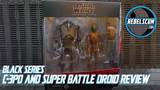 Star Wars Black Series C-3PO (B-1 Battle Droid Body) & Super Battle Droid Action Figure Review