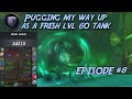 Ups and Downs [Tanking from Scratch Ep8]