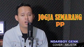 JOGJA SEMARANG PP COVER AKUSTIK   LAGU NDARBOY GENK