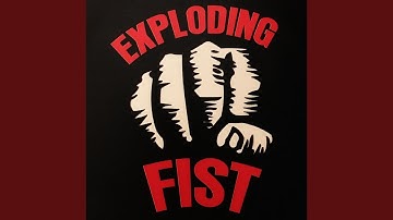 Exploding Fist