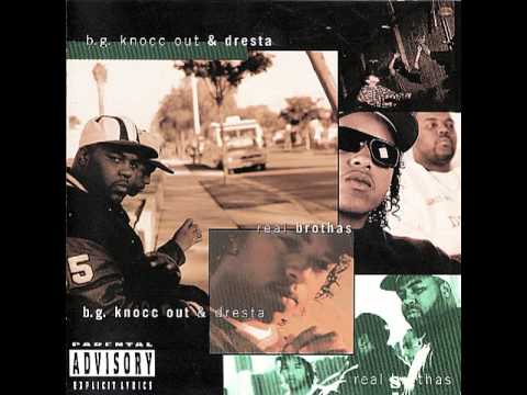 Compton & Watts - B.G. Knocc Out & Dresta [ Real Brothas ] --((HQ))--