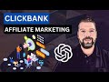 Clickbank affiliate marketing for beginners using chatgpt tutorial