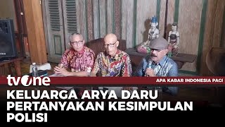 Keluarga Arya Daru Tak Terima Kesimpulan Polisi Pada Kasus Kematiannya | AKIP tvOne