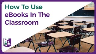 How To Use Children's eBooks In The Classroom