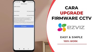 Cara Upgrade Firmware Camera CCTV Ezviz C6N